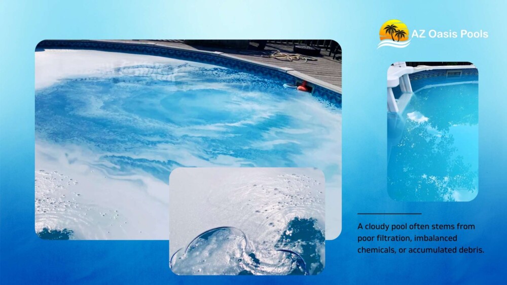 BLOG - AZ Oasis Pool - Top 10 Signs You Need Professional Pool Cleaning - Cloudy Water Signals Urgent Professional Pool Cleaning